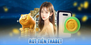 Rút Tiền ThaBet: Hướng Dẫn Chi Tiết – Rút Nhanh, Dễ Như Trở Bàn Tay!
