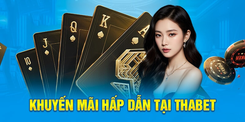 Khuyến mãi độc quyền tại xóc đĩa Thabet